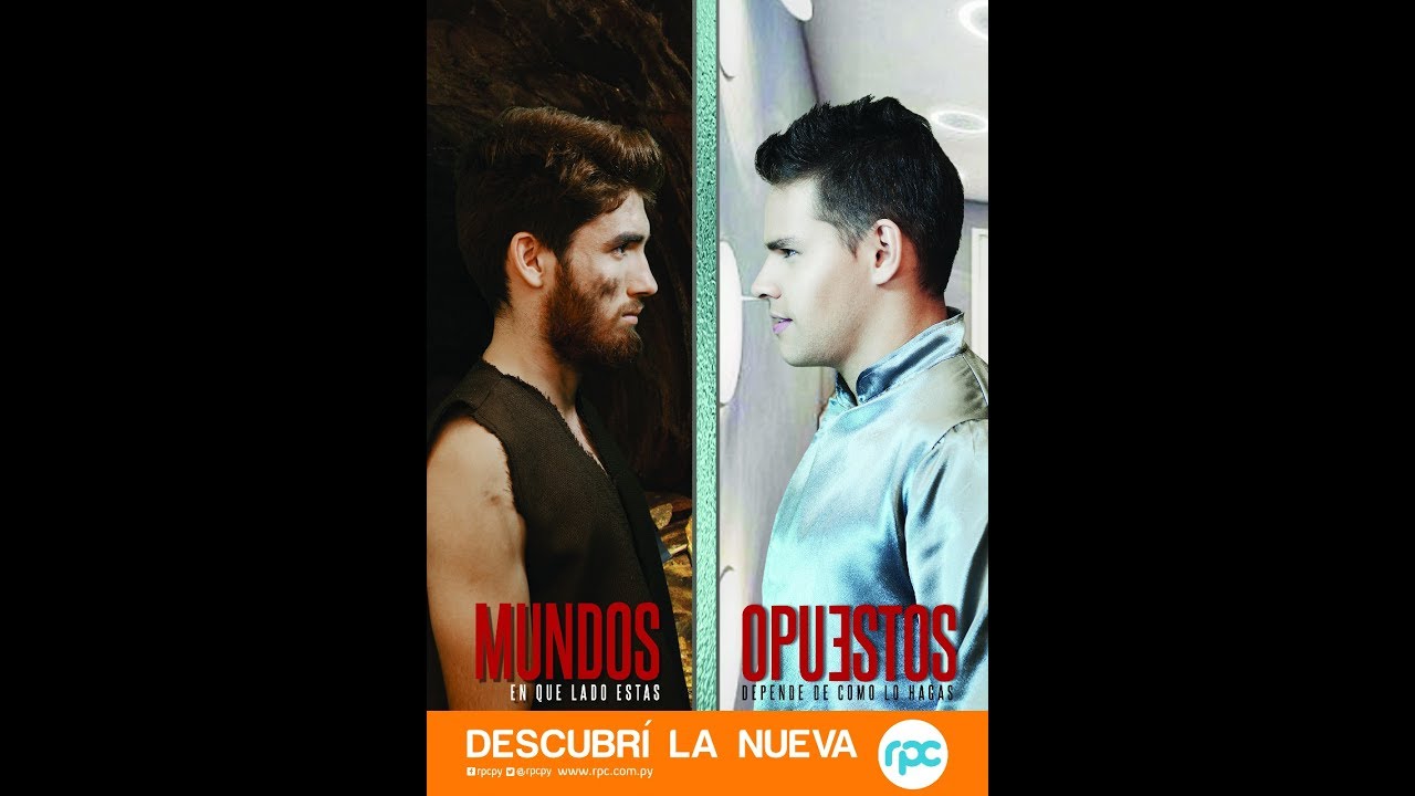 Spot RPC Paraguay "Mundos Opuestos" 2017 - Él