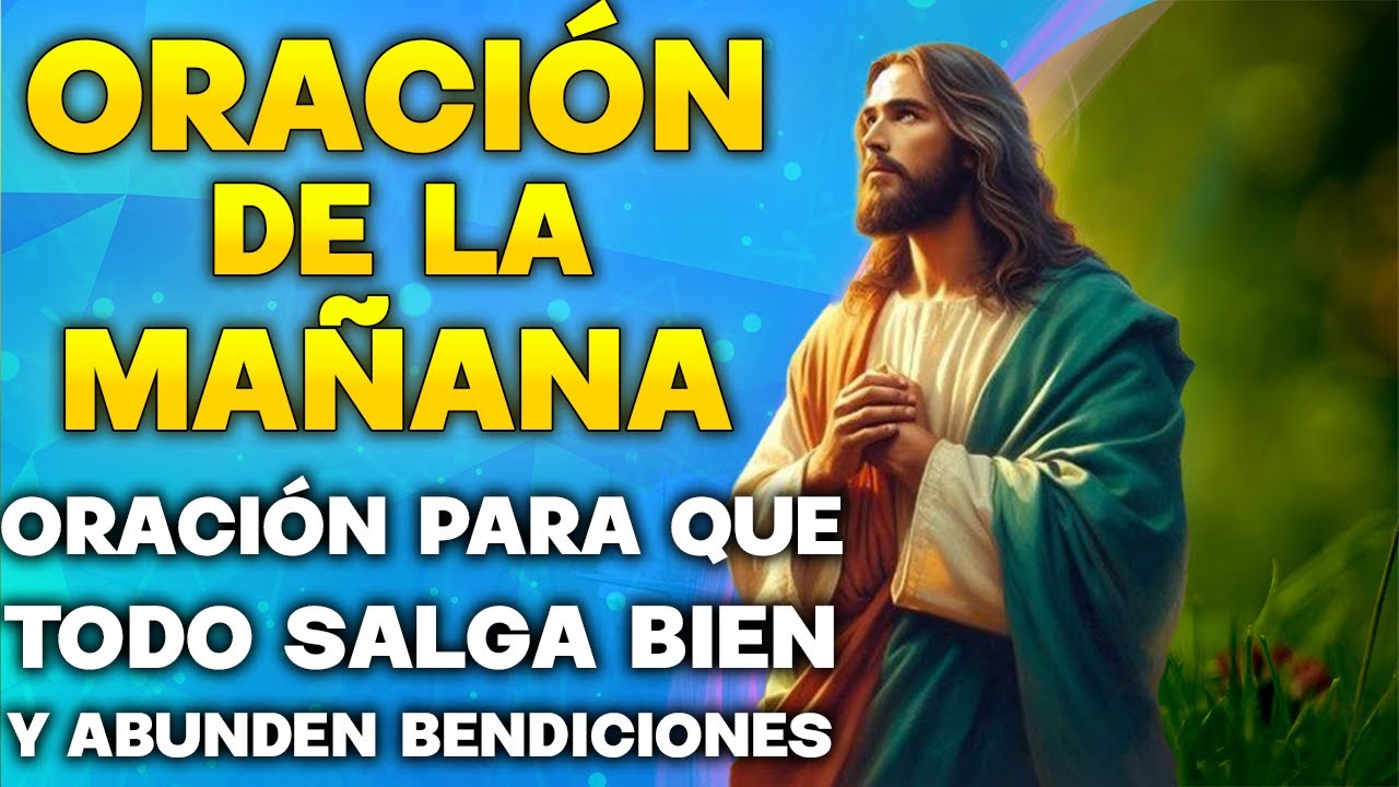 🙏 ORACIÓN DE LA MAÑANA🙏 - CONFIANDO EN DIOS DESDE EL AMANECER - YouTube
