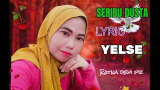SERIBU DUSTA |  LYRIC BY YELSE 😭😭
