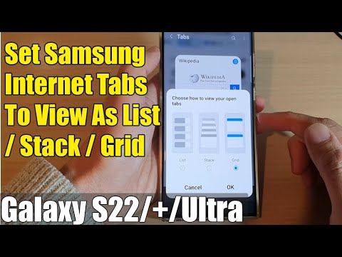 Galaxy S22/S22+/Ultra: How to Set Samsung Internet Tabs To View As List/Stack/Grid