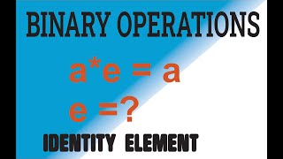 How to find the Identity Element of an operation with Ease
