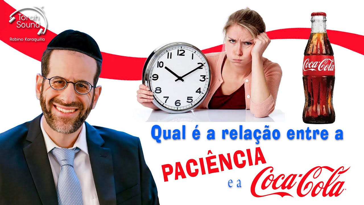 Qual é a relação entre a paciência e a Coca Cola ?