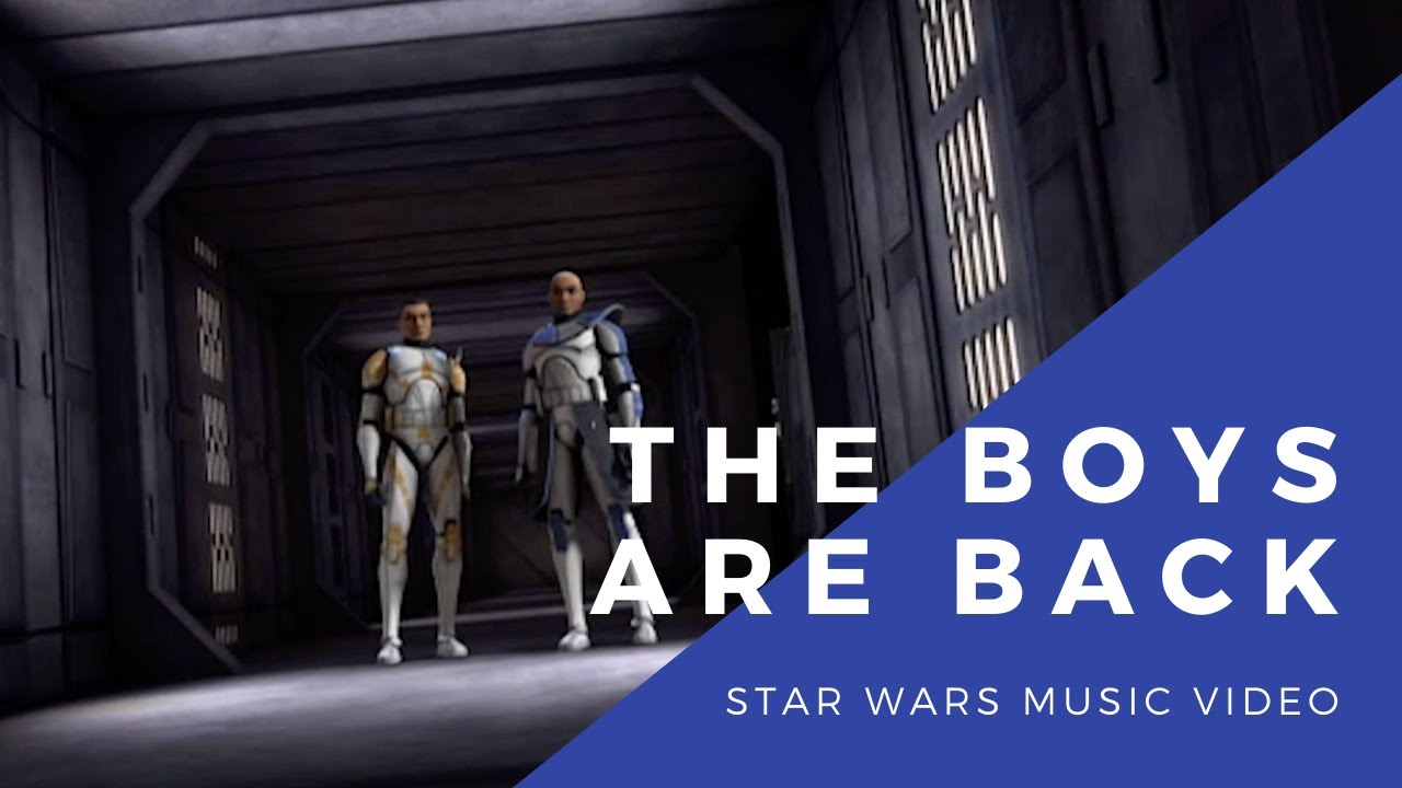 The Boys Are Back - Anakin & Obi-Wan/ Rex & Cody Tribute - Star Wars x High School Musical