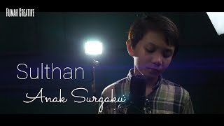 Anak Surgaku - Tri Suaka - Zidan - Fenny Frans ( Cover By Sulthan ) #coversong #coverlagu