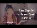 Invite your guides into your life on a daily basis with these 3 simple steps