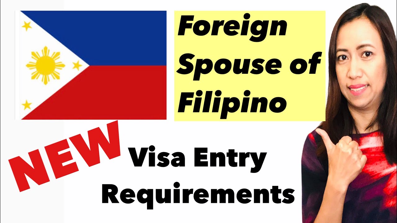 🇵🇭 PHILIPPINES TRAVEL UPDATE NEW VISA REQUIREMENTS FOR FOREIGN SPOUSE