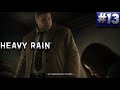 Heavy Rain Gameplay 13 Mysterious Case