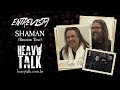 Capture de la vidéo Entrevista Com Shaman | A Última De Andre Matos | Heavy Talk