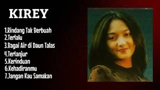 KIREY COLLECTION.LAGU KIREY TERBAIK