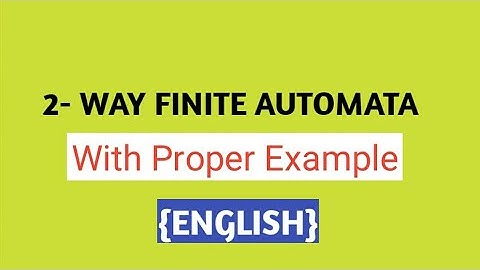 Lec-21: Two Way Finite Automata | 2 way DFA
