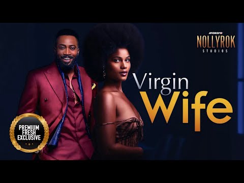 Virgin Wife (Fredrick Leonard Shine Rosman) -  Nigerian Movies | Latest Nigerian Movie 2024