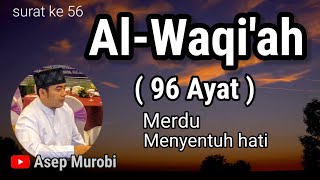 Al Waqiah merdu menyentuh hati