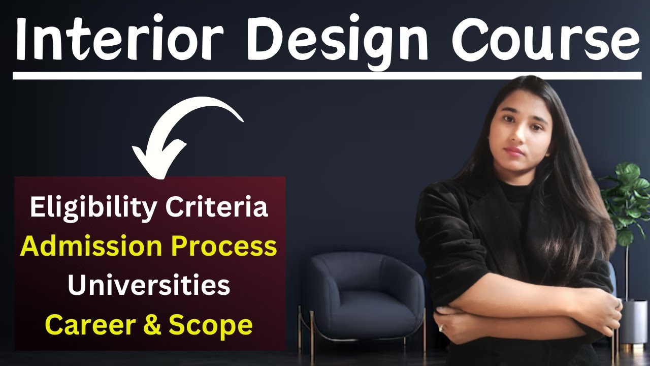 BID Course details, Bachelor of Interior Design, Eligibility, Career ...