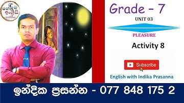 Grade 7 | English |Unit 03 | Activity 08 | English with Indika Prasanna