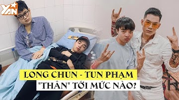 Bộ đôi Long Chun - Tun Phạm: Đồng hành cùng nhau qua mọi gian nan