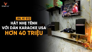 Tư Vấn - Lắp Đặt Bộ Loa Karaoke Gia Đình USA Hơn 40 Triệu: JBL Ki 512 | Không Hú, Bass Cực Khỏe