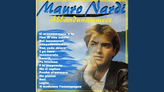 Video thumbnail of "Mauro Nardi - E pe' tave'"