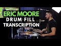 Eric Moore - Drum Fill Transcription II