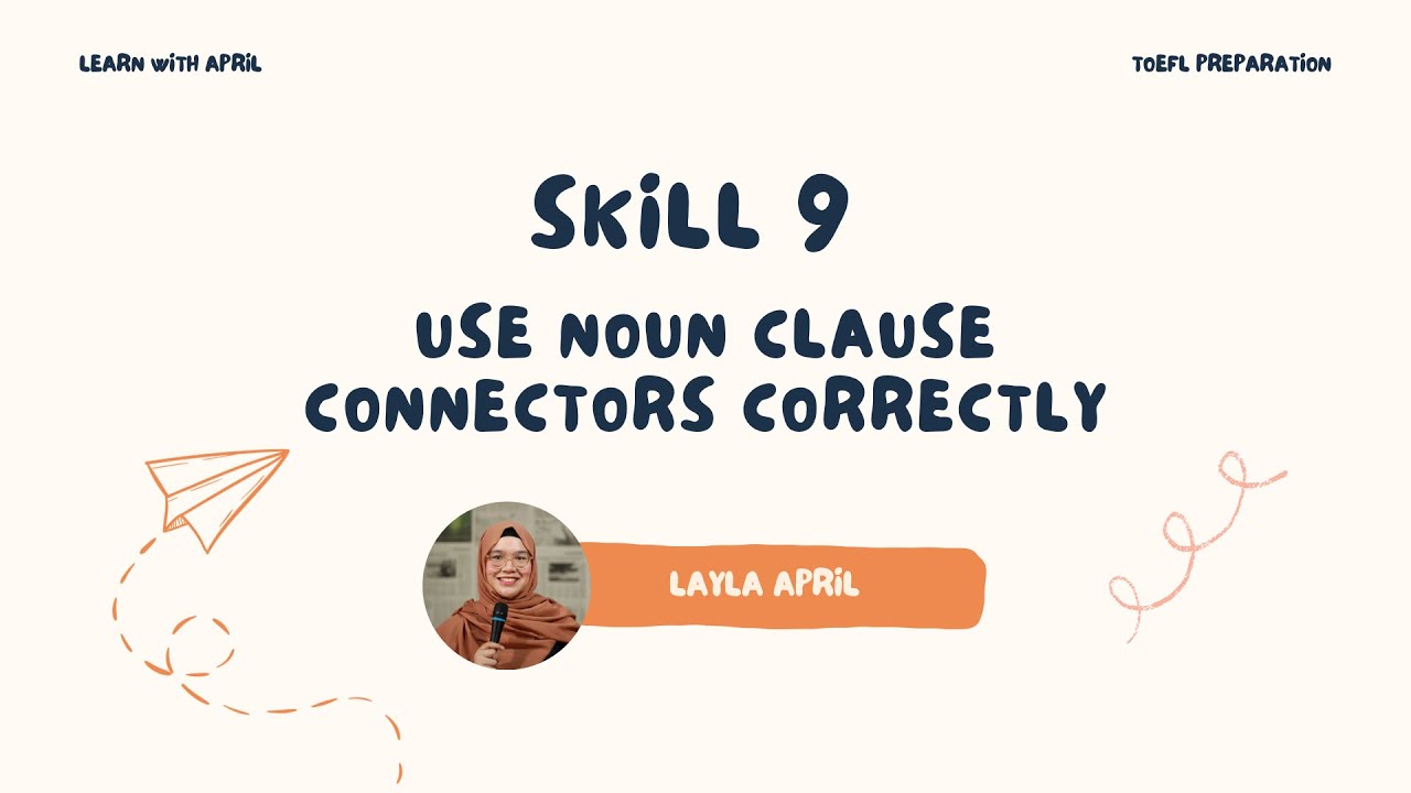 TOEFL Prep Structure - Noun Clause Connectors - Skill 9