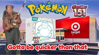 Target just SCAMMED Pokemon collectors (allegedly) 151 bait and switch or hope  