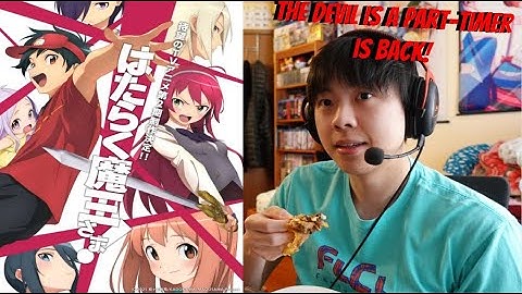 8 Years Later We Get The Devil is a Part-Timer Season 2! (BONUS: Reaction Trailer)