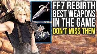 Final fantasy 7 Rebirth Best Weapons \& How To Not Miss Them (FF7 Rebirth Best Weapons)