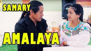 Video thumbnail of "SAMARY "AMALAYA" - CAYAMBE - ECUADOR"