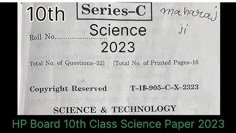 HP Board 10th Class Science Question Paper 2023 Series-C | हि. प्र. 10वीं कक्षा विज्ञान प्रश्न पत्र