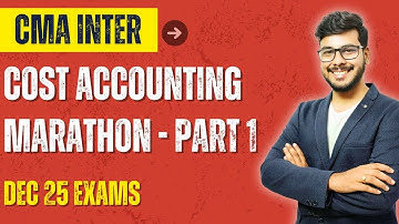 Cost Accounting Marathon | CMA Inter | Dec 2025