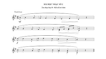 Bài đọc nhạc số 2 - Âm nhạc 10 | Kết nối tri thức