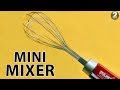 How to make a Mini Hand Mixer at Home