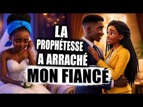 Ma Prophétesse m’a arraché mon Fiancé- Témoignage Réel