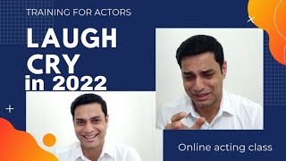 How to laugh and cry instantly in acting | Latest acting training  (2022 )