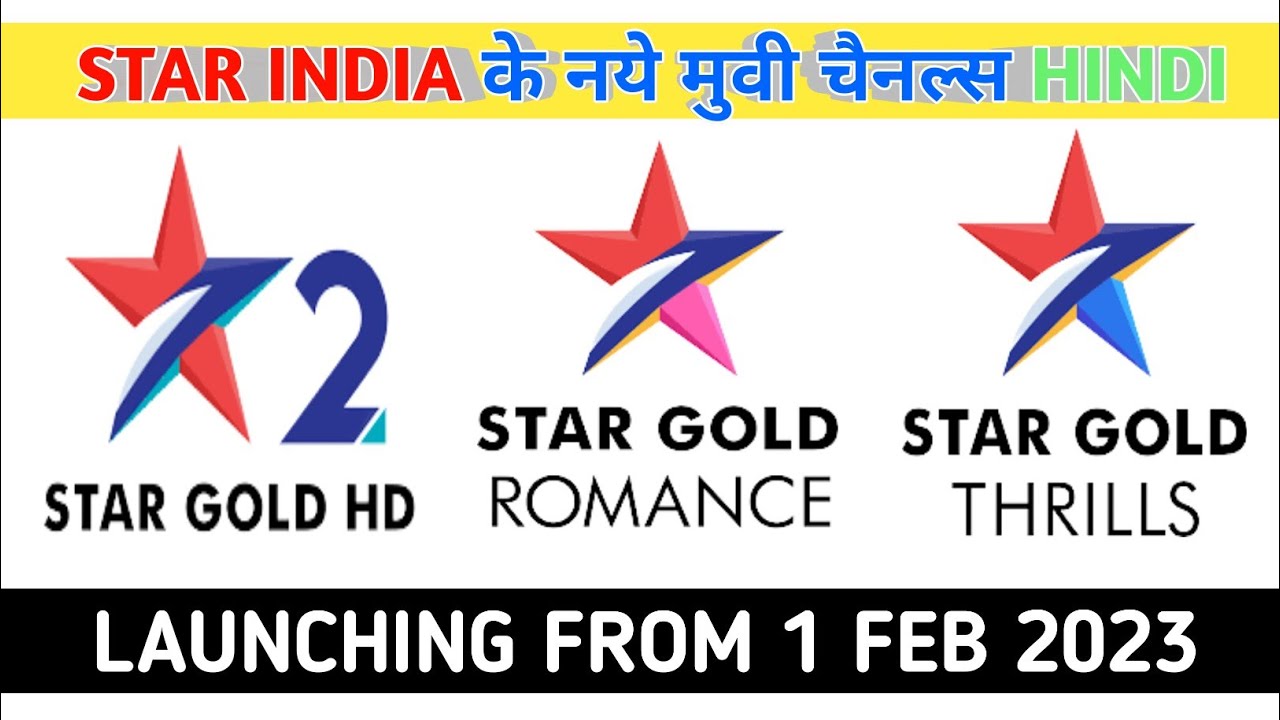 STAR INDIA के 3 HINDI MOVIE चैनल्स 1 फरवरी 2023 से | star india to launch new channel | star network