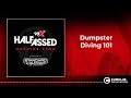 Dumpster Diving 101 | 93X Half-Assed Morning Show