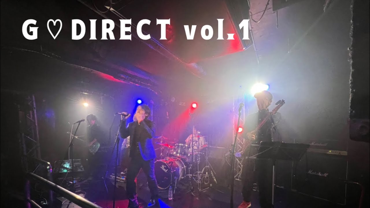 G♡DIRECT vol.1 (LOVER SOUL on STAGE)