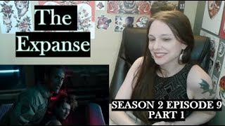 The Expanse Season 2 Episode 9 Part 1 Review and Reaction!