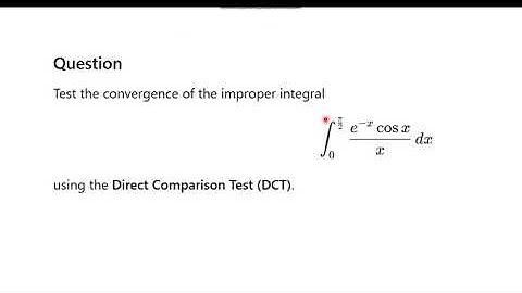 MATHS-1 Lecture - 71 | Improper Integrals - Direct Comparison Test - Problem | GTU Lectures | 2025