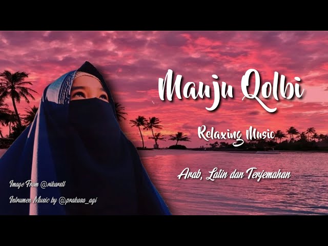 MAUJU QALBI - RELAXING MUSIC | SHOLAWAT SEDIH class=