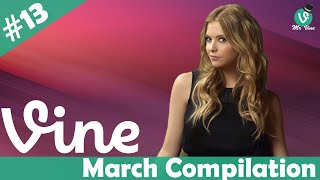 Vine Compilation March 2015 [Part 13] - NEW VINES w/Titles