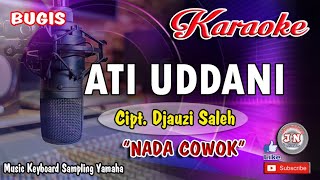 ATI UDDANI_Bugis Karaoke Keyboard_Nada Cowok+Lirik Cipt. Djauzi Saleh