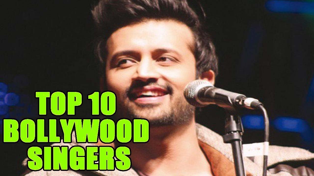 Top 10 Best Bollywood Singers Male YouTube Top 10 Best Bollywood Singers Male YouTube