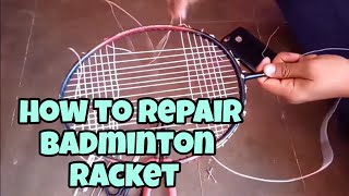 How to repair badminton racket string at home by ASHRAF & DEEPAK
