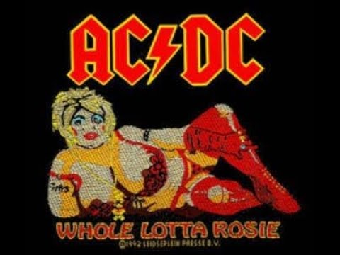 Whole lotta Rosie