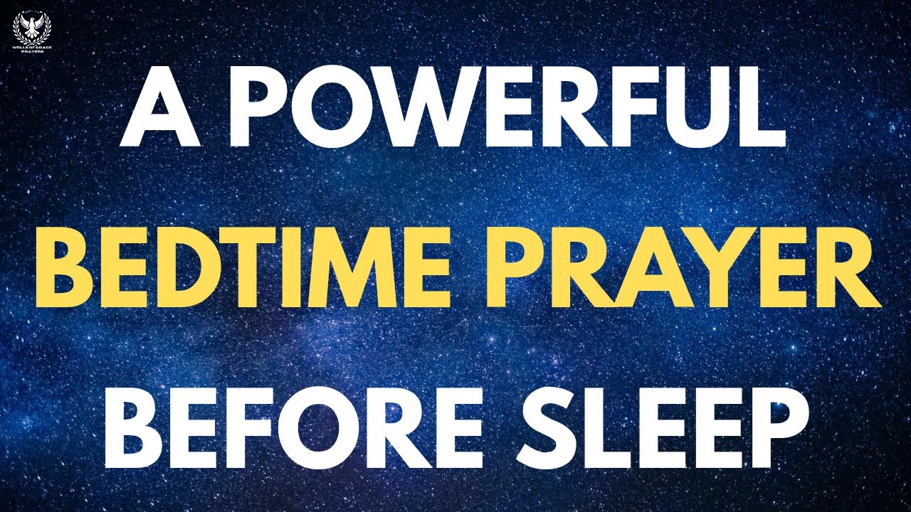 A Powerful Bedtime Prayer For Peace, Protection And God's Favor| Pray ...