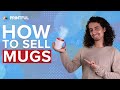 How to start a mug business online with printful 2023