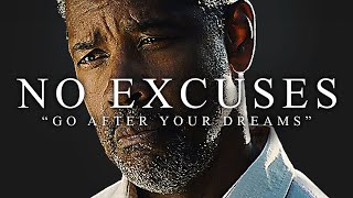 NO EXCUSES | Powerful Motivational Speeches | Listen Everyday