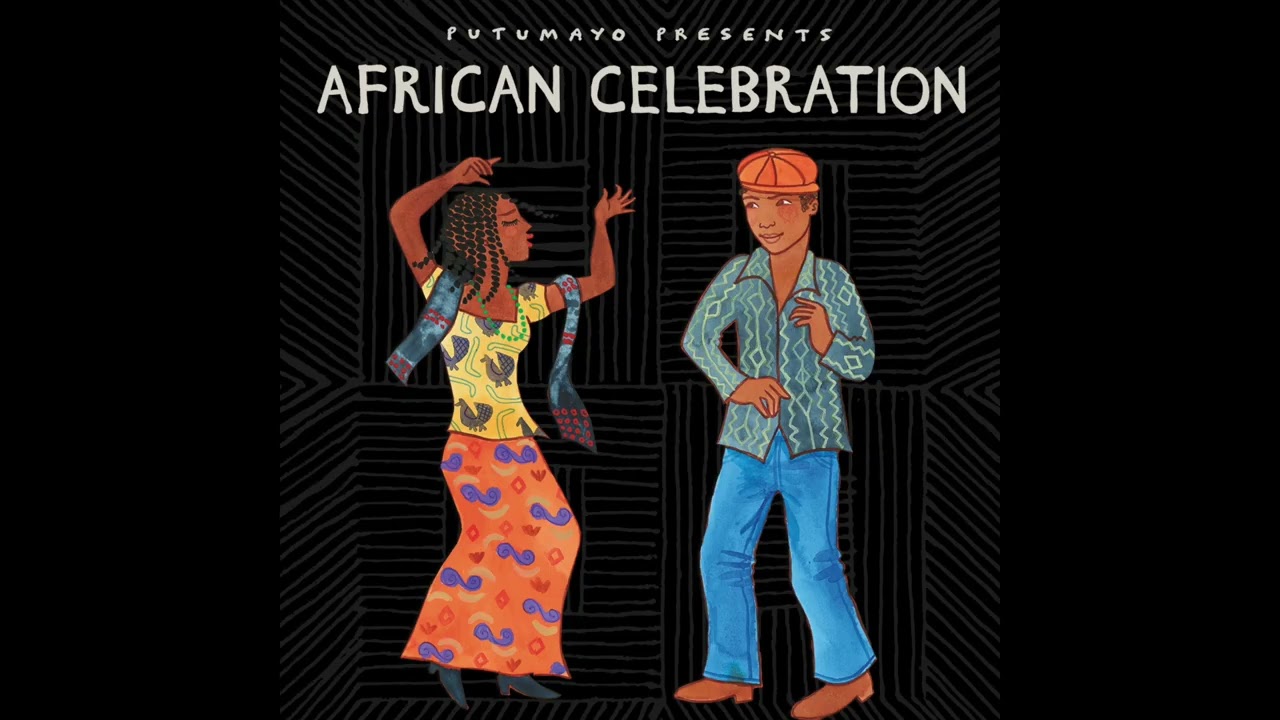 African Celebration (Official Putumayo Version)