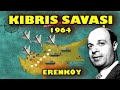 1963 KIBRIS SAVAŞI || Erenköy Destanı (Haritada Anlatım) TMT-EOKA