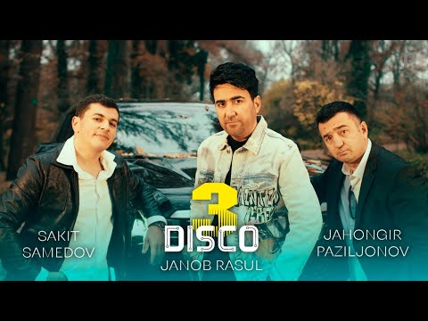 Bojalar & Janob Rasul & Sakit Samedov — 3 Disco | Божалар & Жаноб Расул & Сакит Самедов — 3 Диско